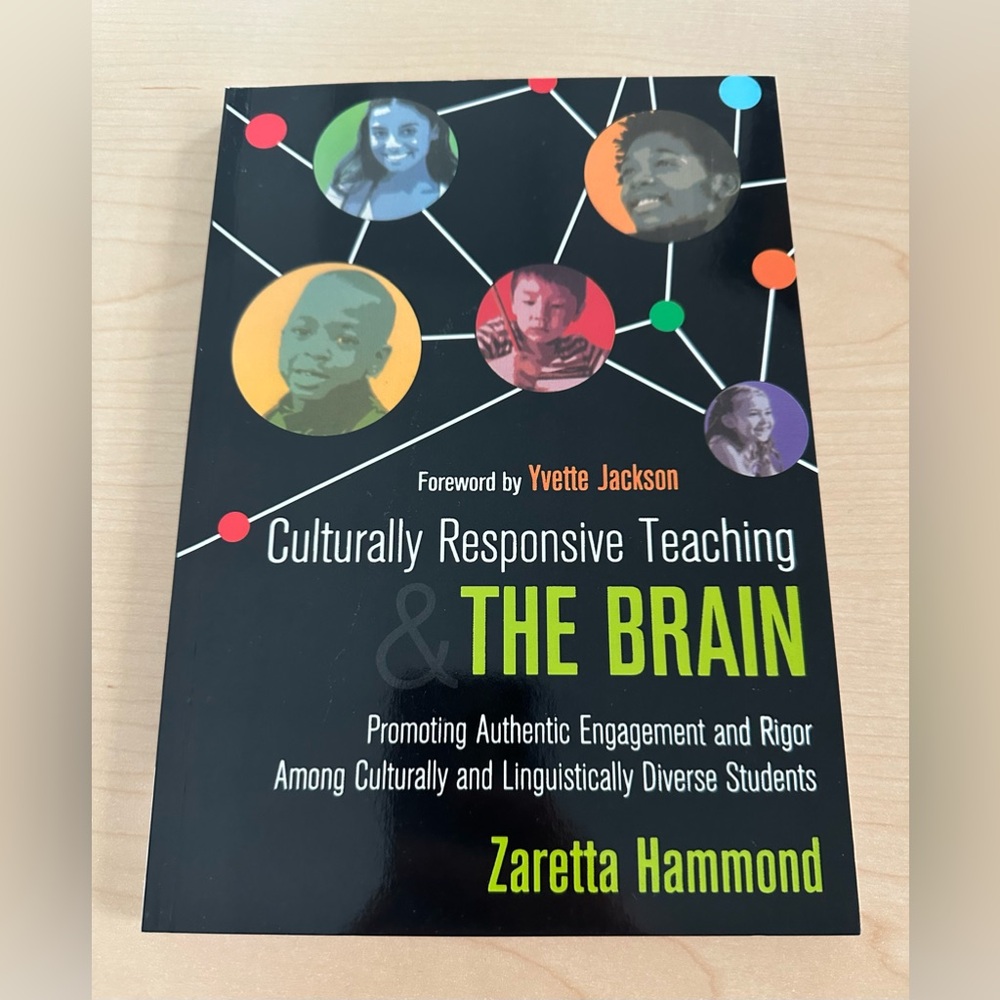 Culturally Responsive Teaching & The Brain - Book by Zaretta Hammond